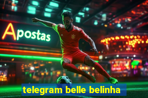 telegram belle belinha